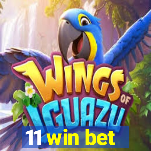 11 win bet